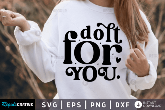 Dolt for You Svg,Positivity Svg Review